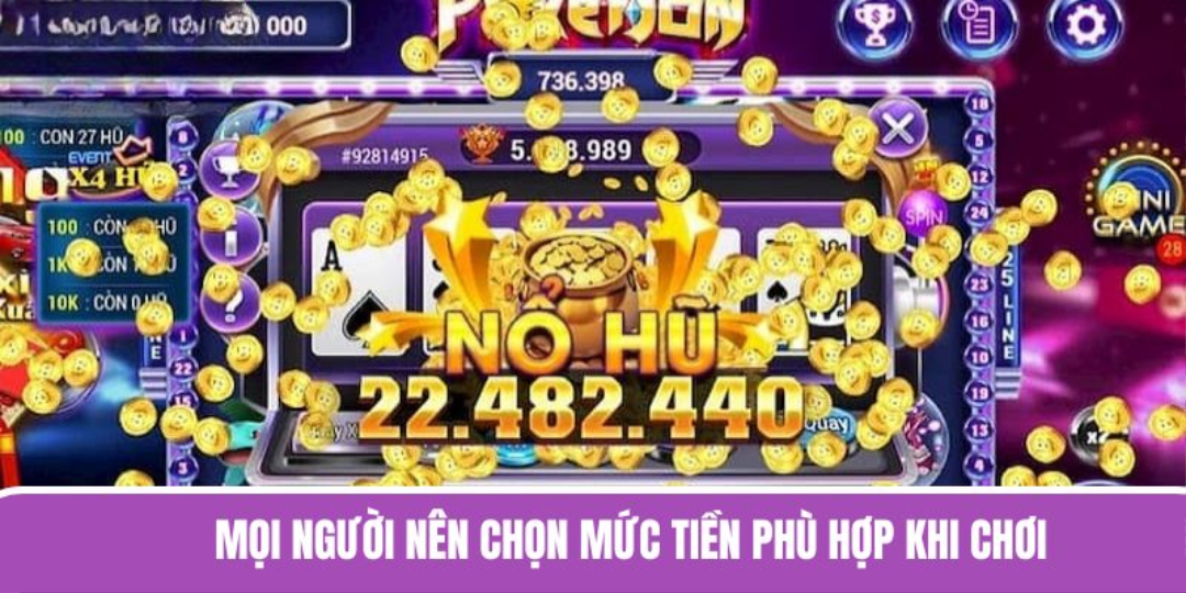 Mọi người nên chọn mức tiền phù hợp khi chơi