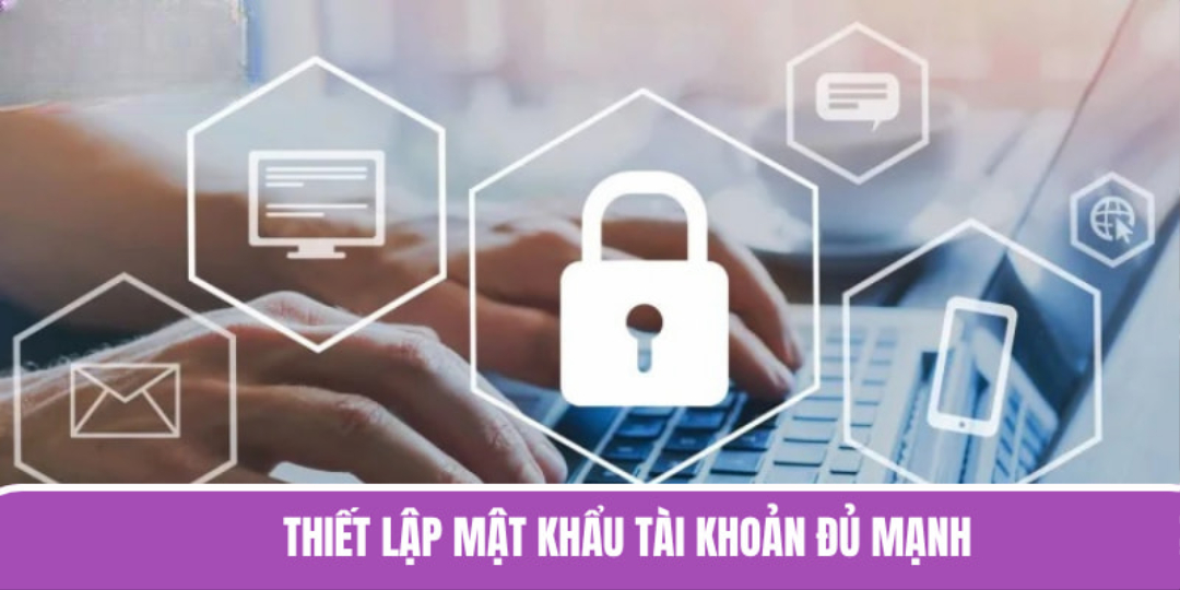 Quyền riêng tư giúp thiết lập mật khẩu